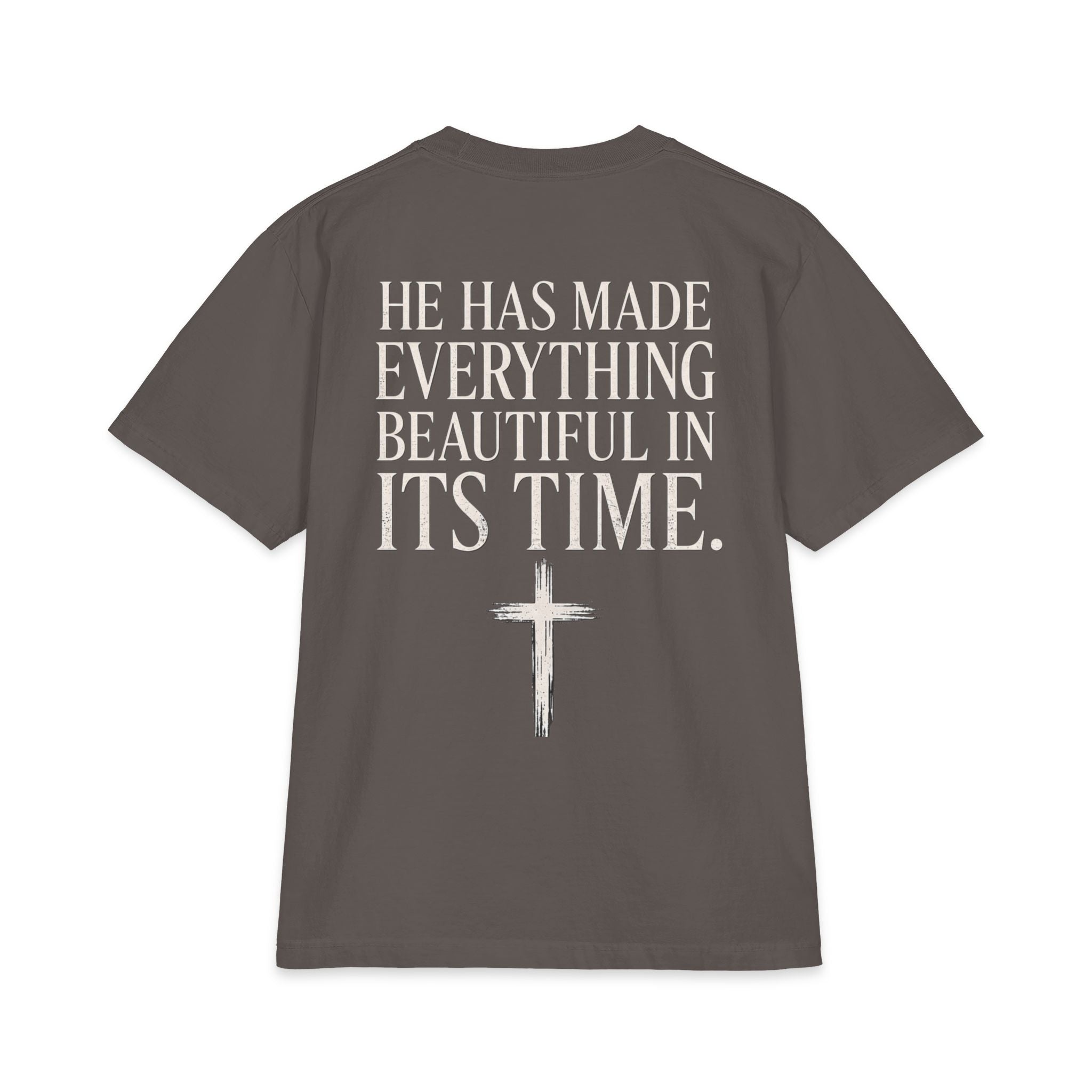 Ecclesiastes 3:11 T-Shirt — "He Has Made Everything Beautiful in Its Time" Christian Tee