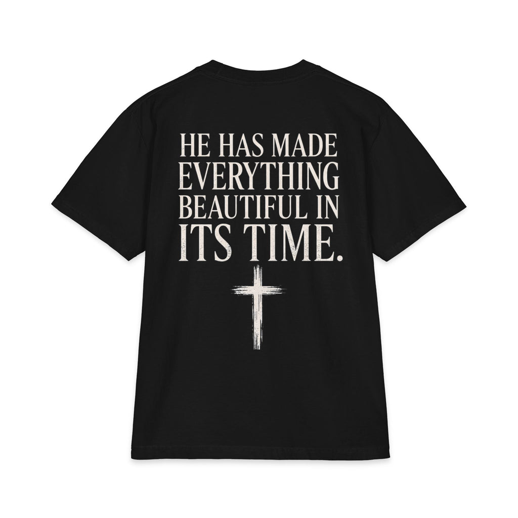 Ecclesiastes 3:11 T-Shirt — "He Has Made Everything Beautiful in Its Time" Christian Tee