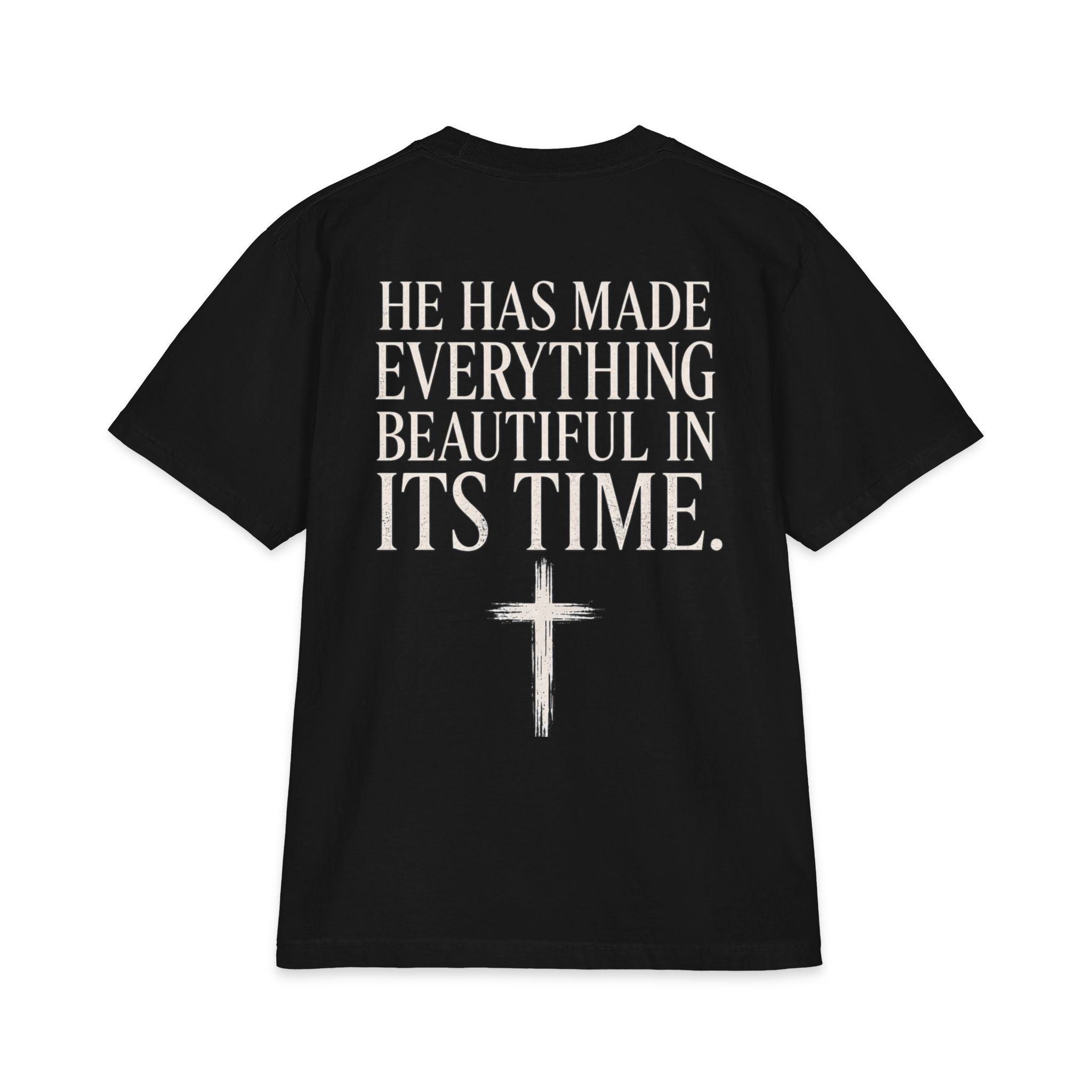 Ecclesiastes 3:11 T-Shirt — "He Has Made Everything Beautiful in Its Time" Christian Tee