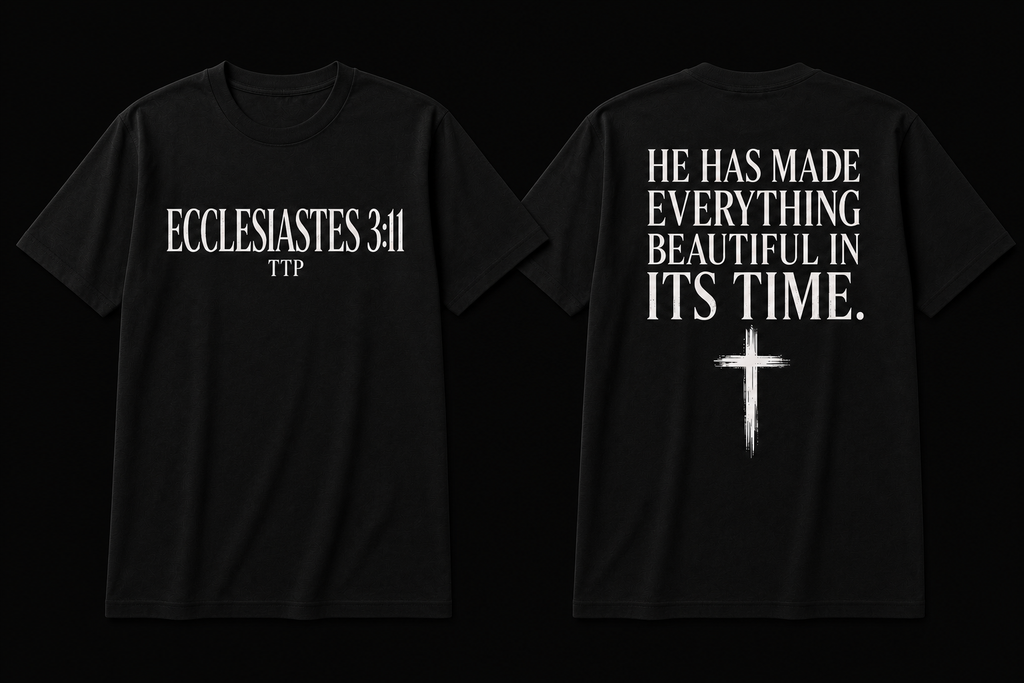 Ecclesiastes 3:11 T-Shirt — "He Has Made Everything Beautiful in Its Time" Christian Tee