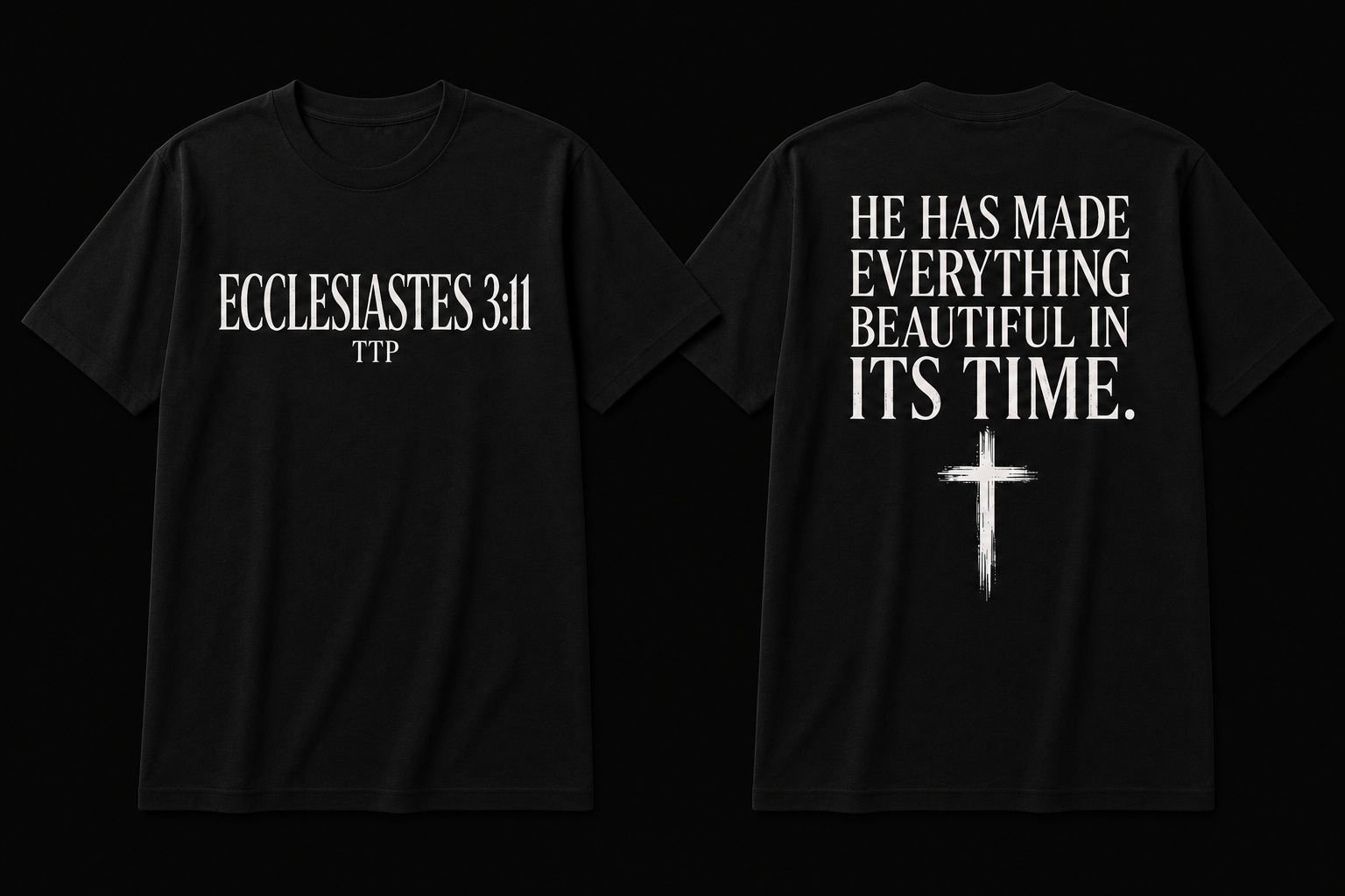 Ecclesiastes 3:11 T-Shirt — "He Has Made Everything Beautiful in Its Time" Christian Tee