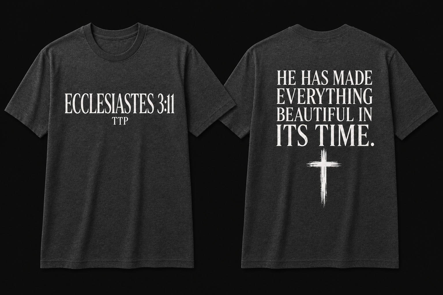 Ecclesiastes 3:11 T-Shirt — "He Has Made Everything Beautiful in Its Time" Christian Tee