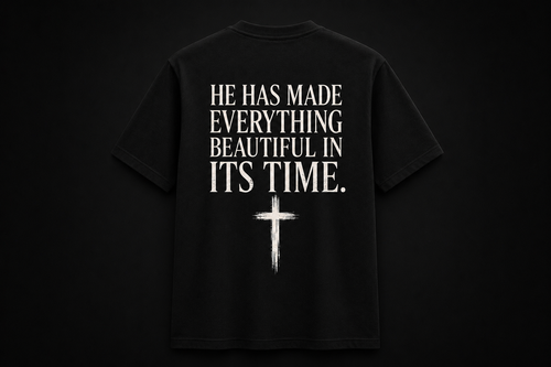 Ecclesiastes 3:11 T-Shirt — "He Has Made Everything Beautiful in Its Time" Christian Tee